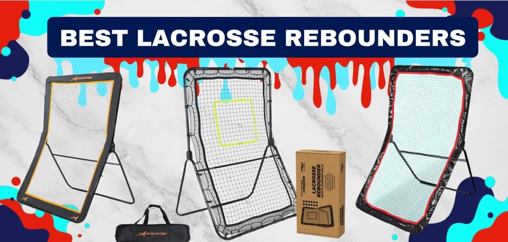 Best Lacrosse Rebounders