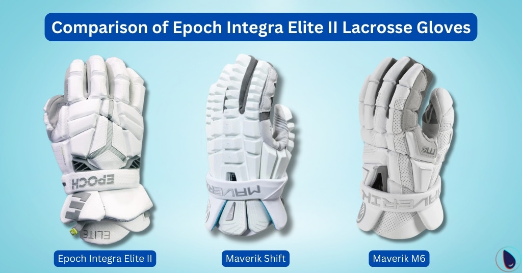 Comparison of Epoch Integra Elite II Lacrosse Gloves