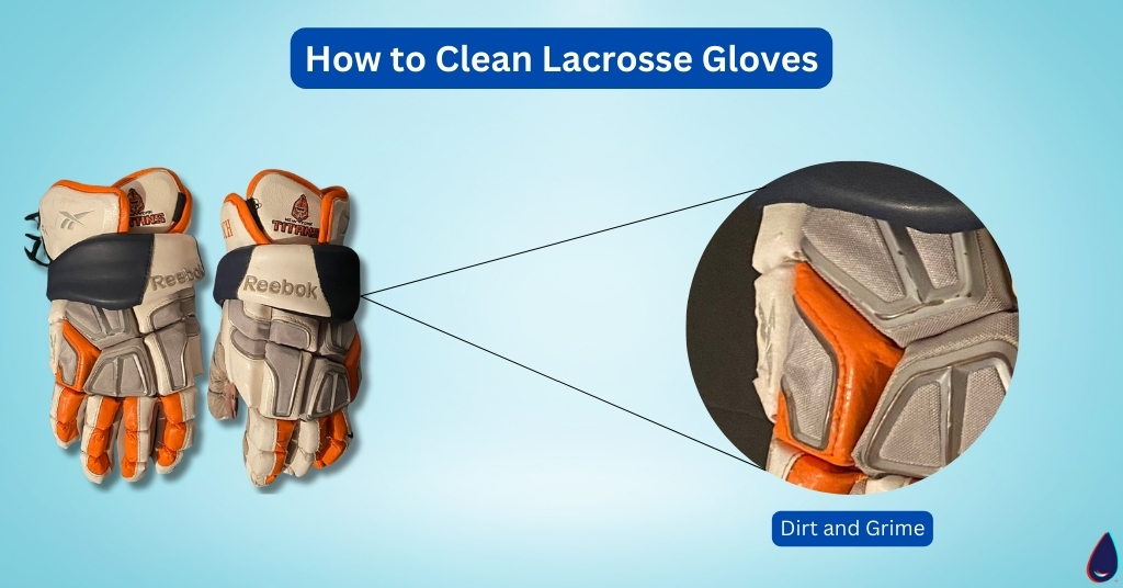 How to Clean Lacrosse Gloves