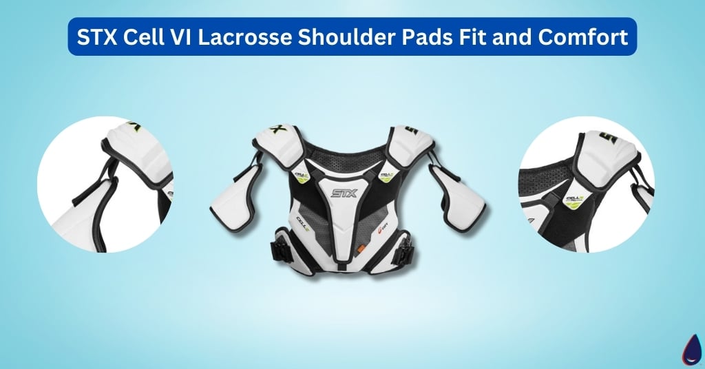 STX Cell VI Lacrosse Shoulder Pads Fit and Comfort