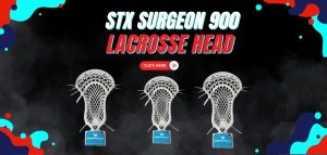 Read more about the article STX Surgeon 900 Lacrosse Head Review