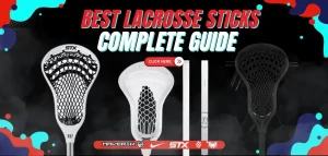 Read more about the article Best Lacrosse Sticks Reviewed: Complete Sticks for Youth, High School, & More