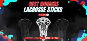 Read more about the article Best Women’s Lacrosse Sticks Reviewed: Advanced, Budget, & Beginner Options