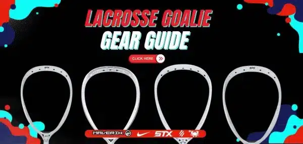 Lacrosse Goalie Gear